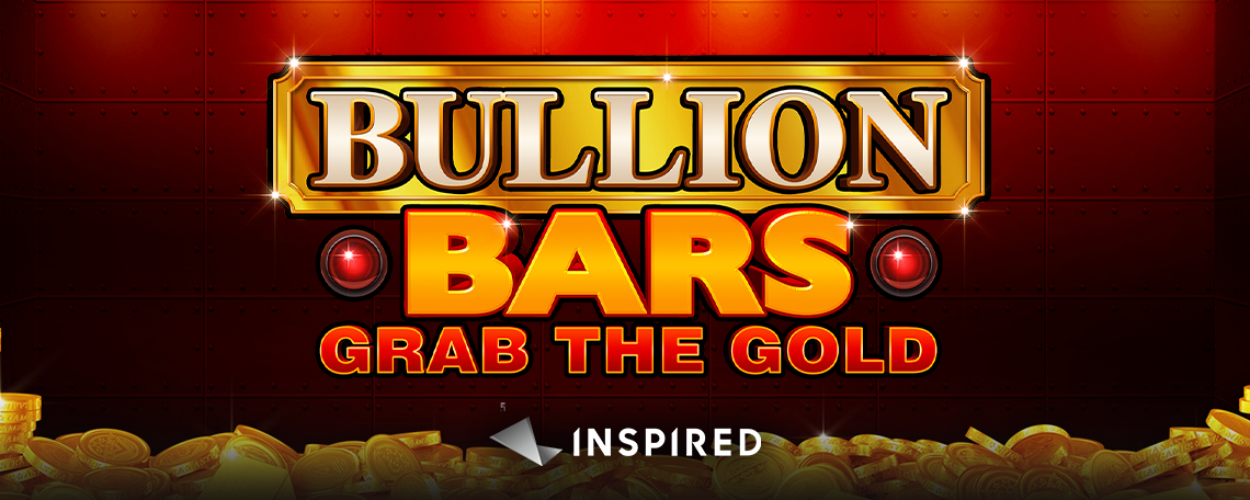 Bullion Bars Grab The Gold PR Image